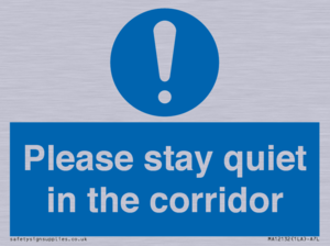 Please stay quiet in the corridor